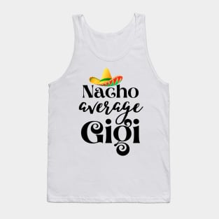 Nacho average Gigi Tank Top